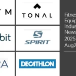 Fitness Equipment Industry Weekly News： Aug23, 2025
