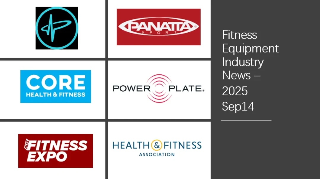 Fitness Equipment Industry Weekly News - Sep14, 2025