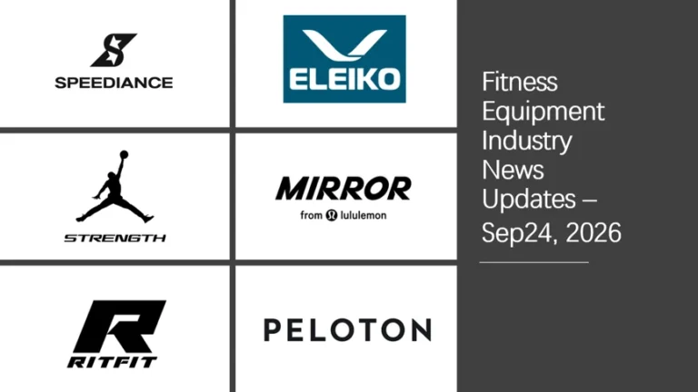 Fitness Equipment Industry Weekly News – September 24, 2026